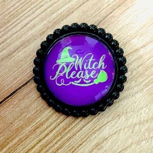 Witch Please Retro Brooch, NWT